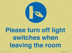 Please turn off light switches when leaving the room